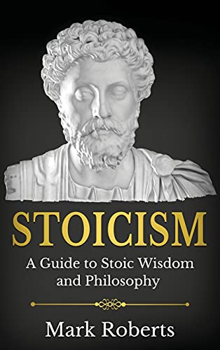 Stoicism: A Guide to Stoic Wisdom and Philosophy von Ingram Publishing